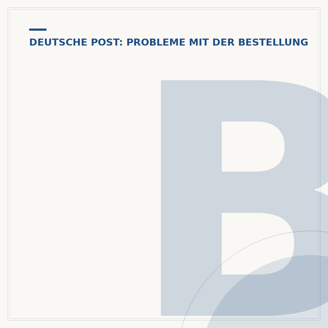 Beschwerde zur Zustellung der Deutschen Post