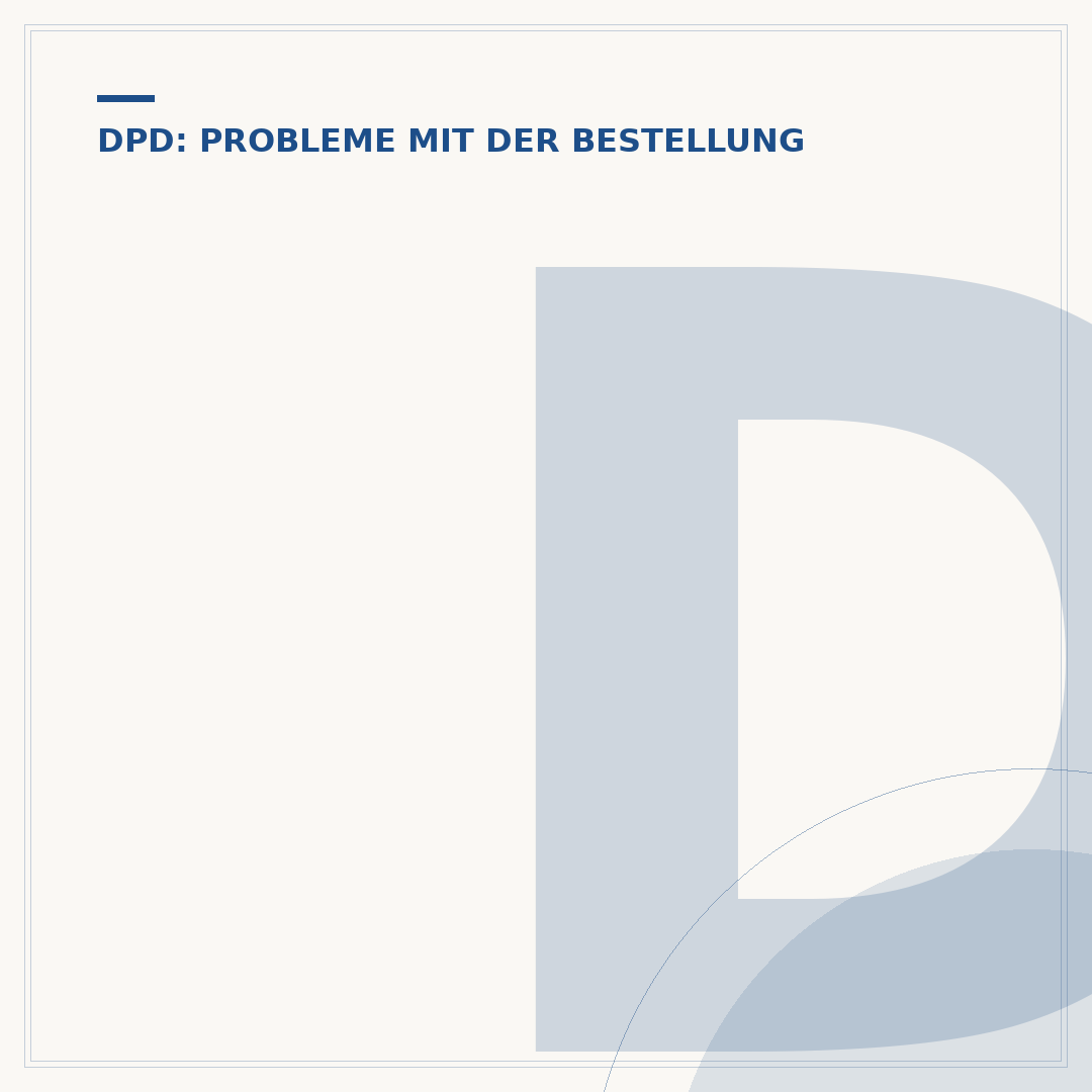DPD aktuelle Probleme: Was tun bei Paketproblemen?