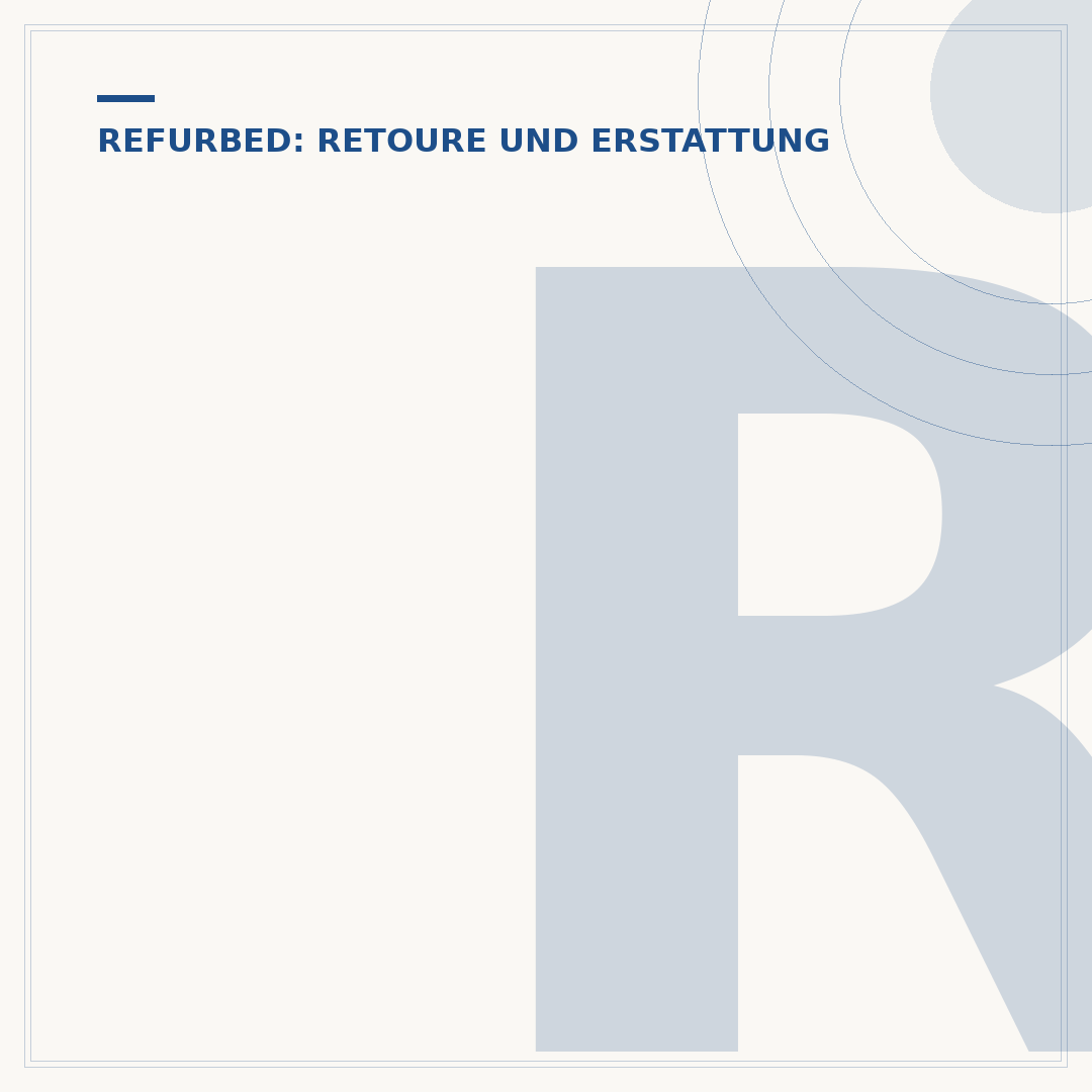 Refurbed Rückgaberecht: So nutzen Sie Ihre Rechte richtig