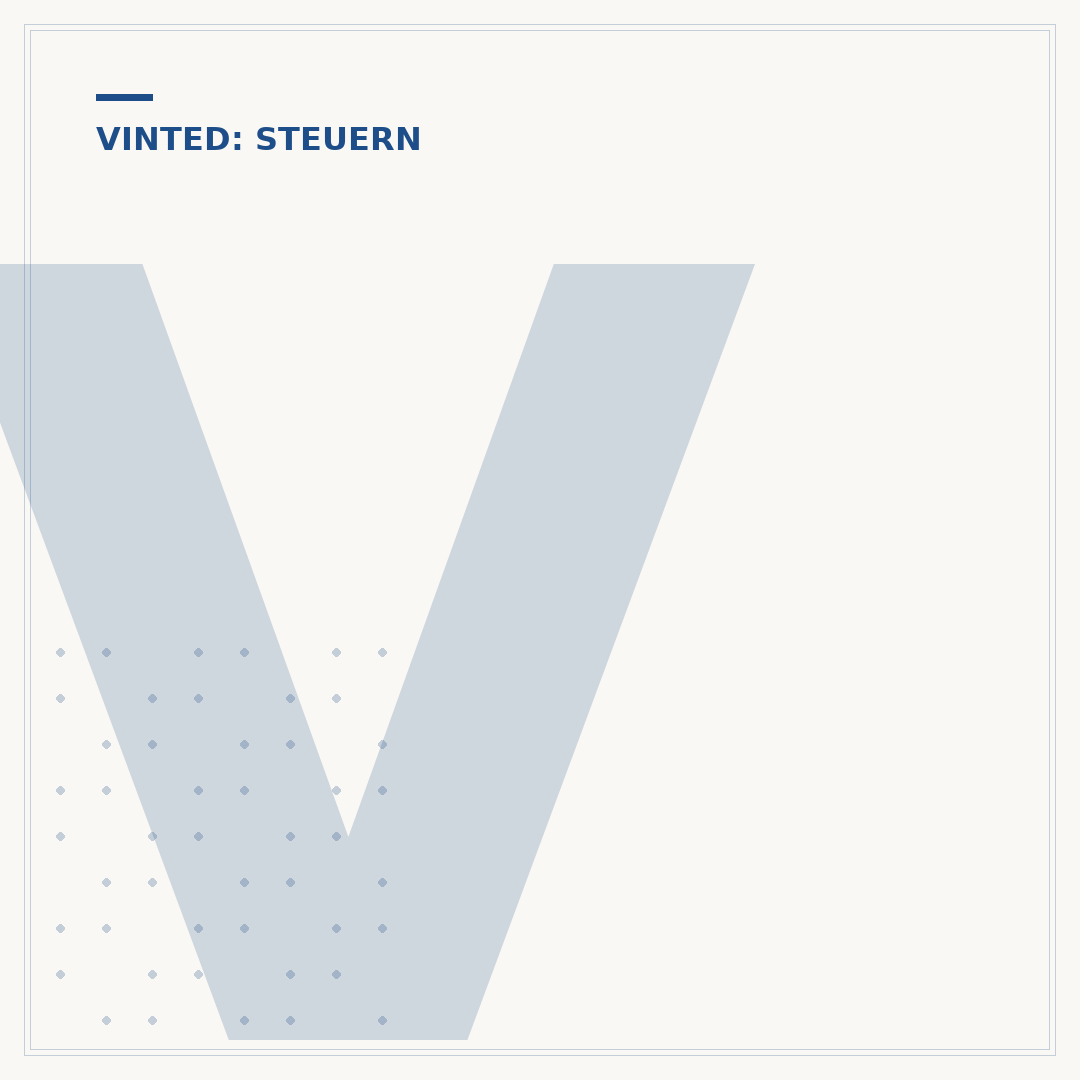 Vinted Steuern zahlen: Wann und wie Sie Einnahmen versteuern