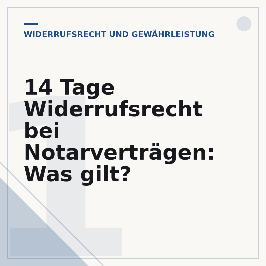 14 Tage Widerrufsrecht bei Notarverträgen: Was gilt?