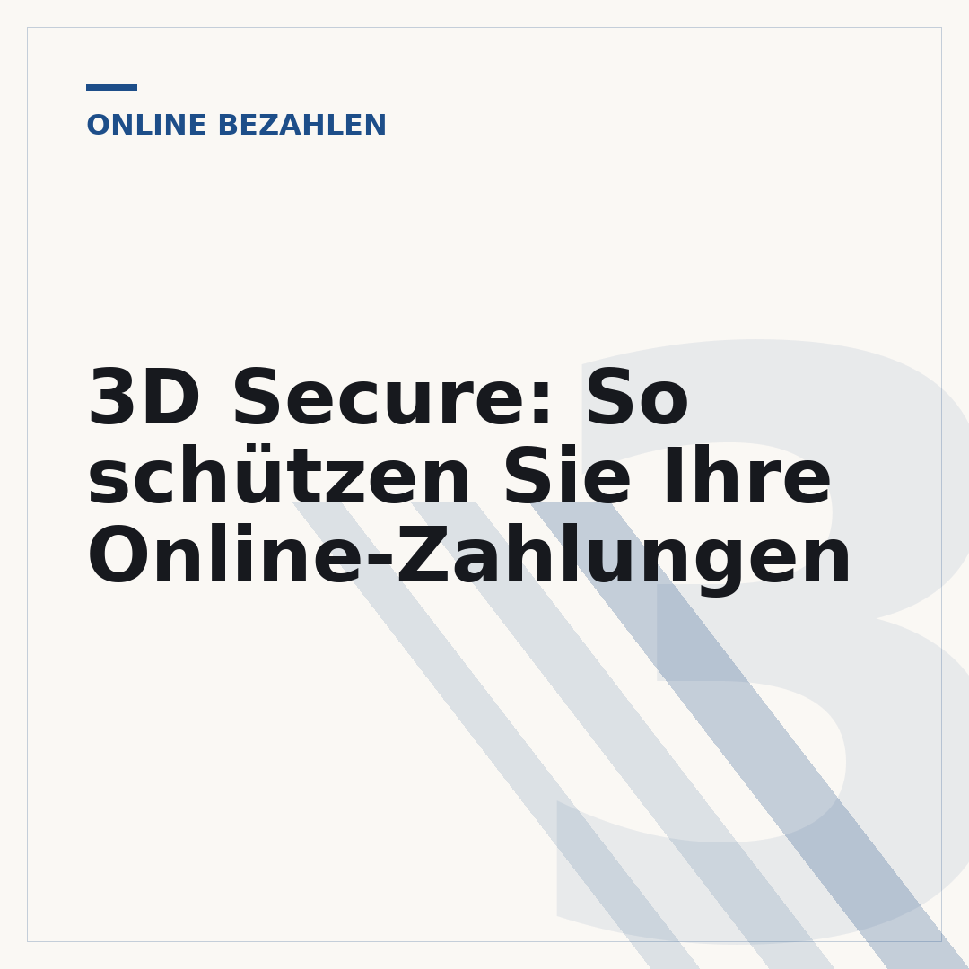 3D Secure: So schützen Sie Ihre Online-Zahlungen