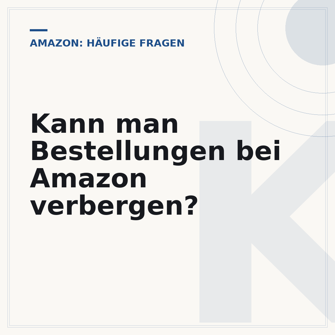 Kann man Bestellungen bei Amazon verbergen?