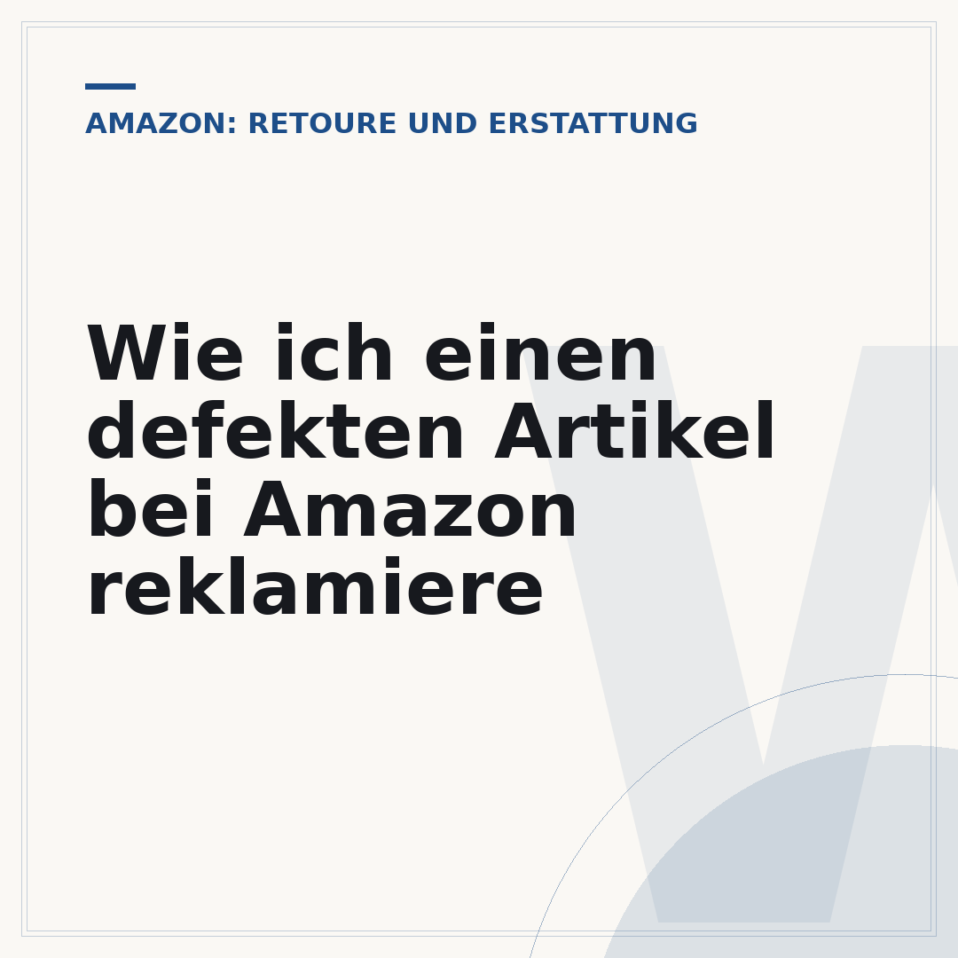 Wie ich einen defekten Artikel bei Amazon reklamiere