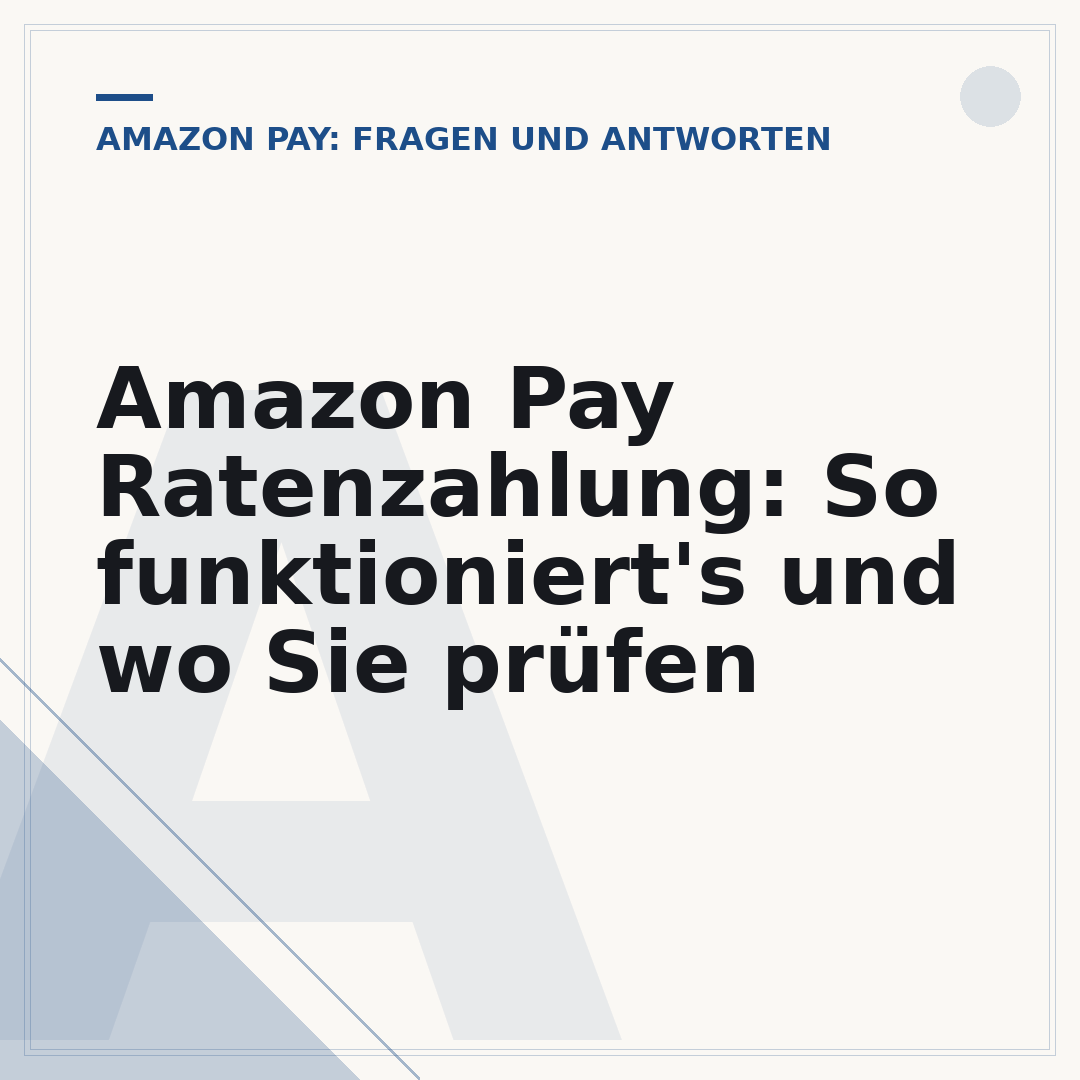 Amazon Pay Ratenzahlung: So funktioniert's und wo Sie prüfen