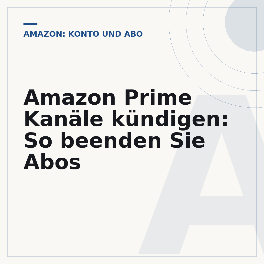 Amazon Prime Kanäle kündigen: So beenden Sie Abos