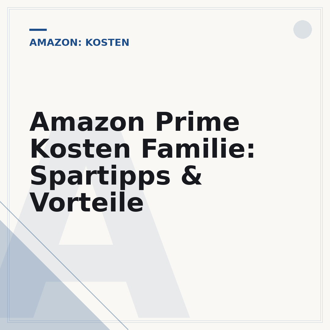 Amazon Prime Kosten Familie: Spartipps & Vorteile