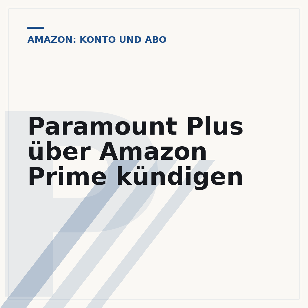 Paramount Plus über Amazon Prime kündigen