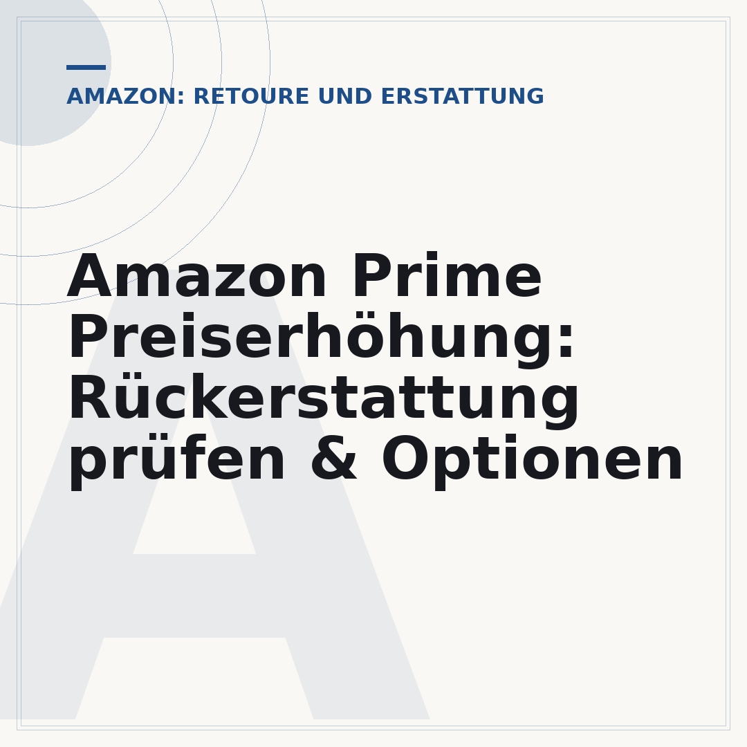 Amazon Prime Preiserhöhung: Rückerstattung prüfen & Optionen