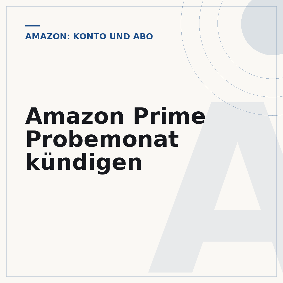 Amazon Prime Probemonat kündigen