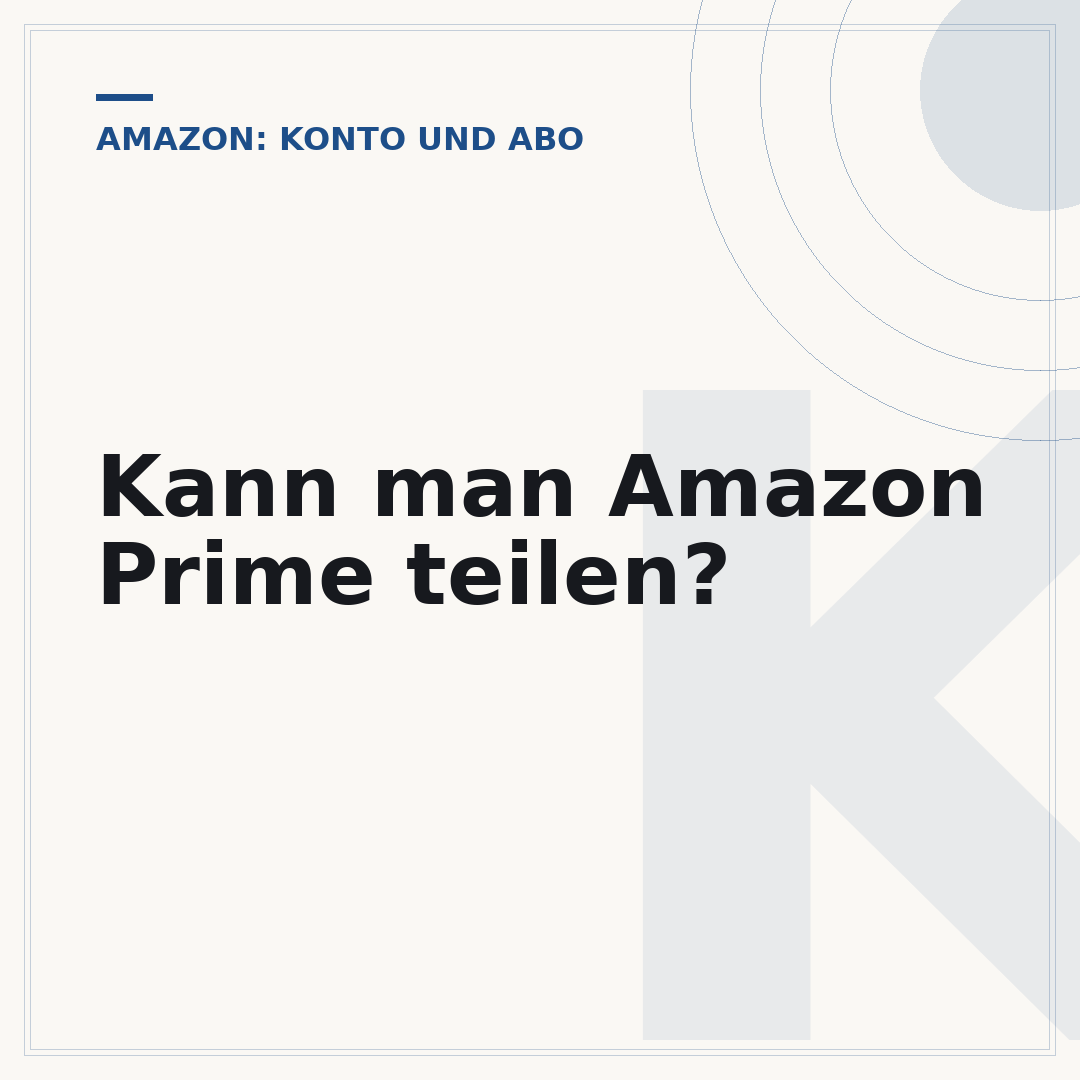 Kann man Amazon Prime teilen?