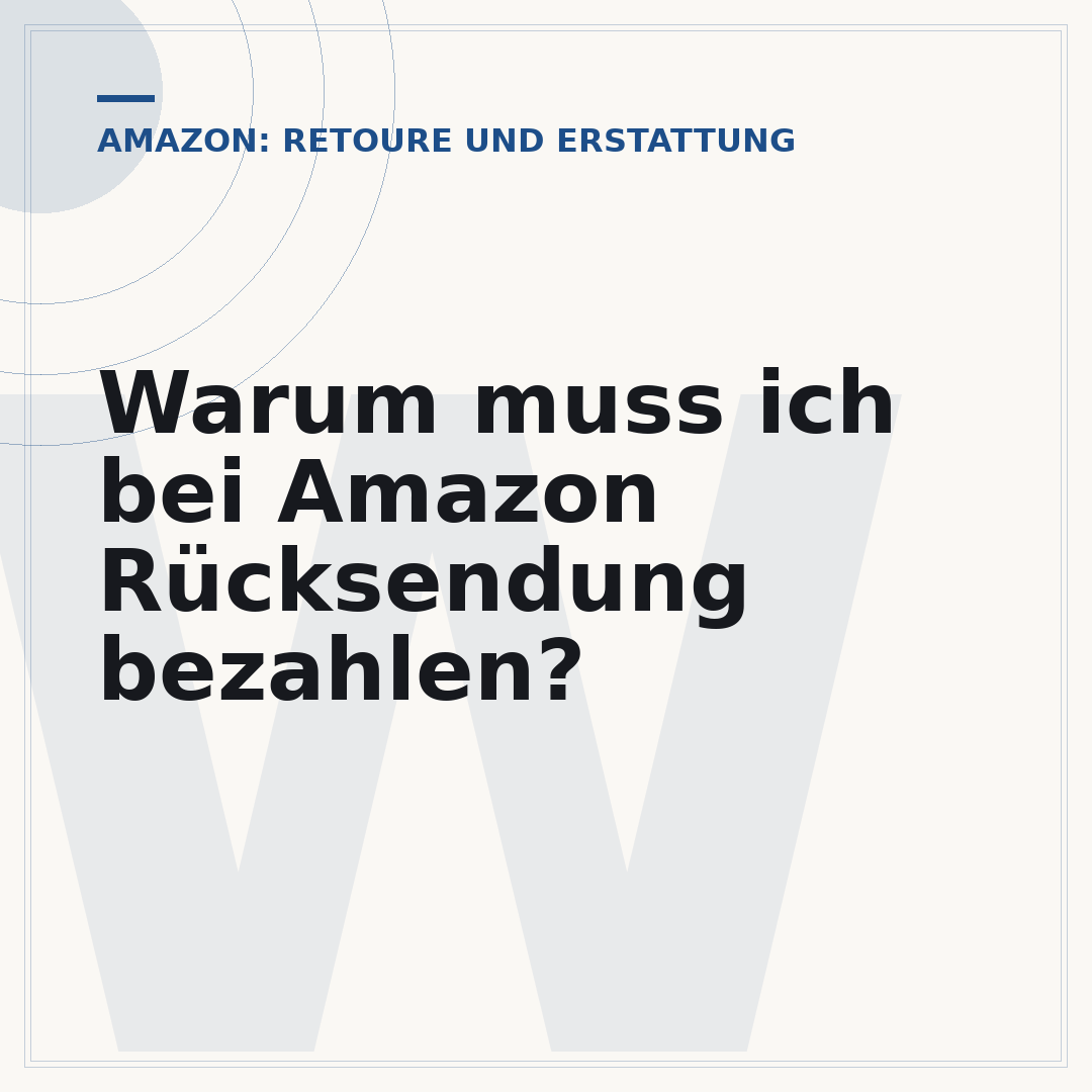 Warum muss ich bei Amazon Rücksendung bezahlen?
