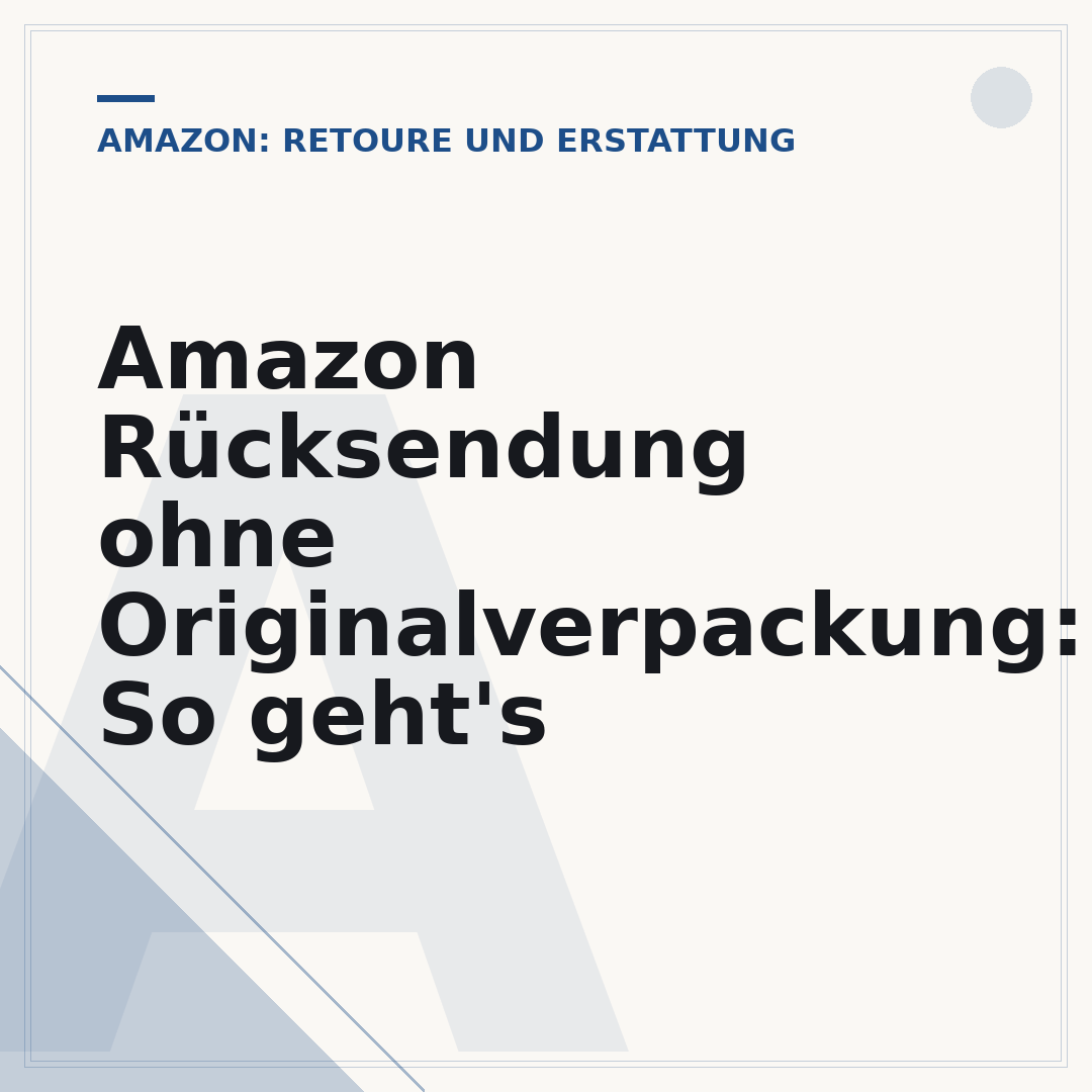 Amazon Rücksendung ohne Originalverpackung: So geht's