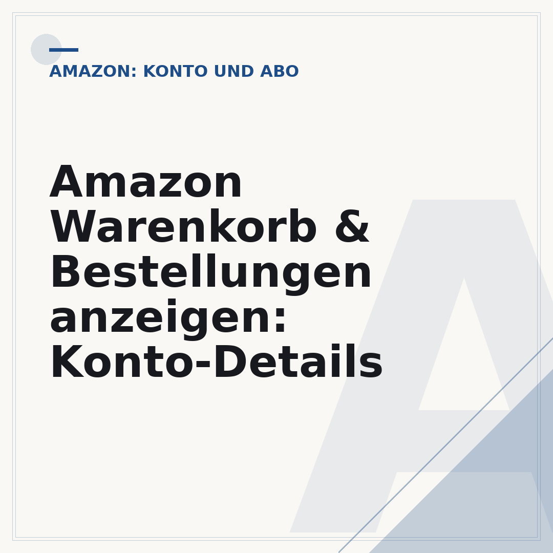 Amazon Warenkorb & Bestellungen anzeigen: Konto-Details