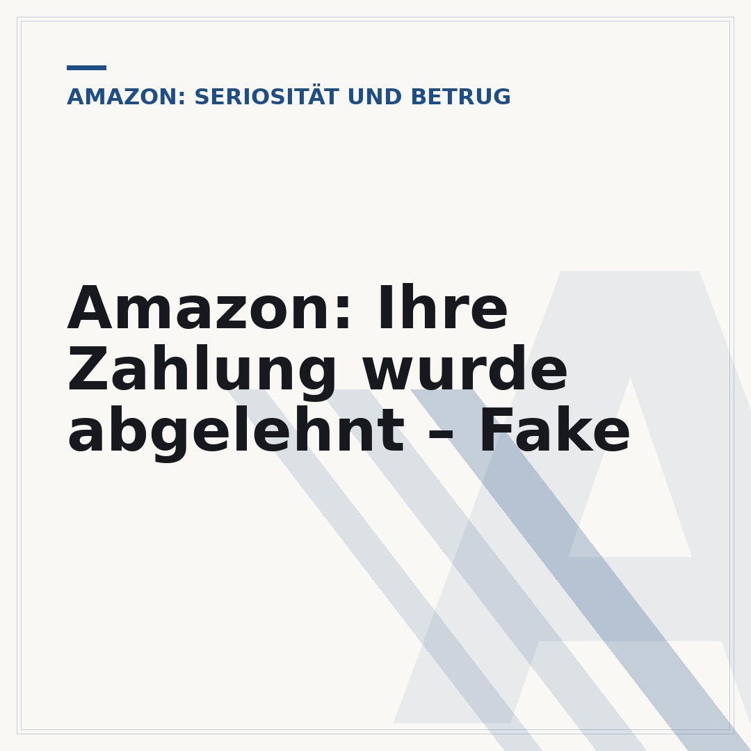 Amazon: Ihre Zahlung wurde abgelehnt – Fake