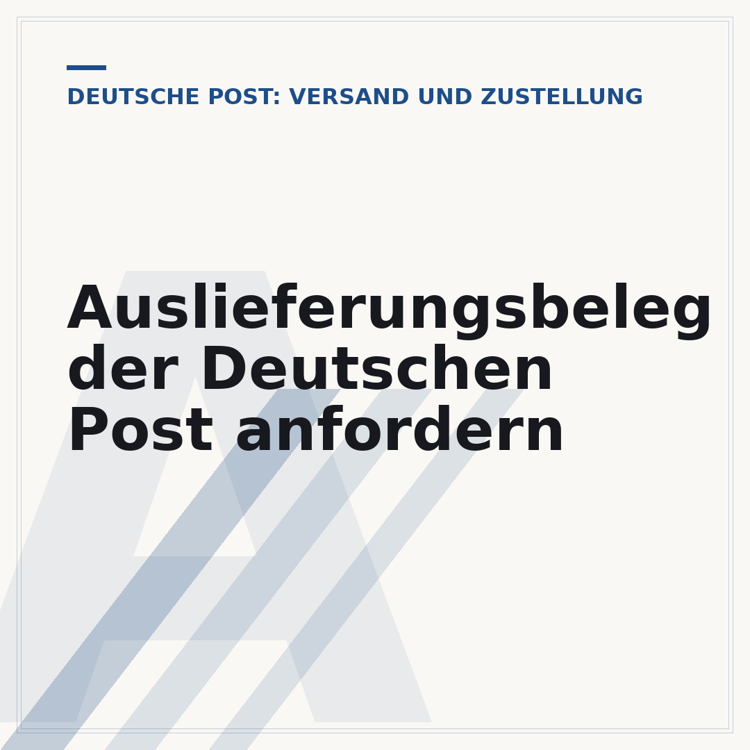 Auslieferungsbeleg der Deutschen Post anfordern