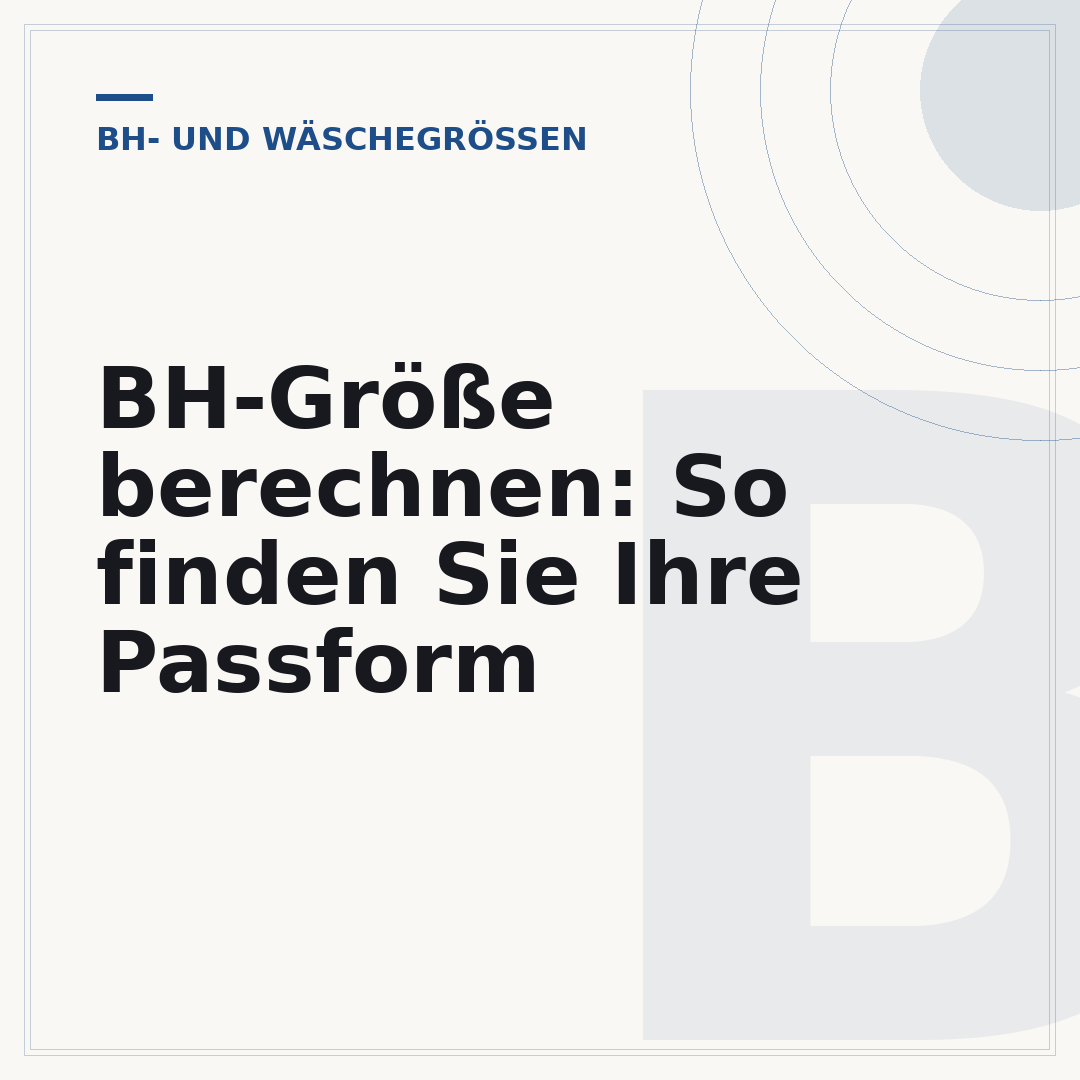 BH-Größe berechnen: So finden Sie Ihre Passform