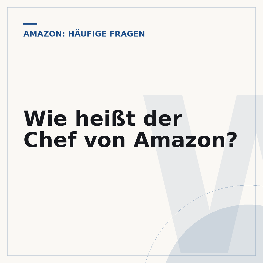 Wie heißt der Chef von Amazon?