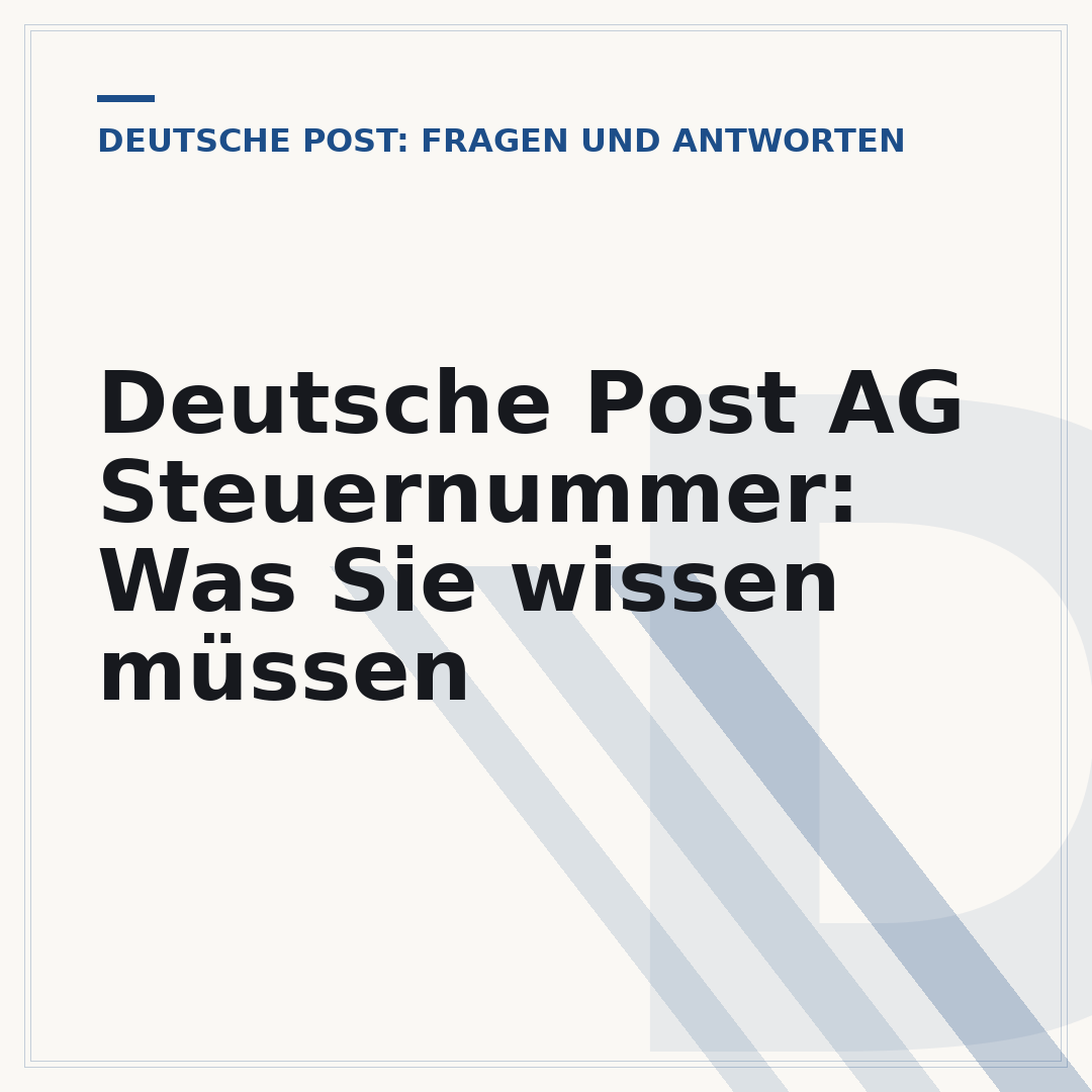 Deutsche Post AG Steuernummer: Was Sie wissen müssen