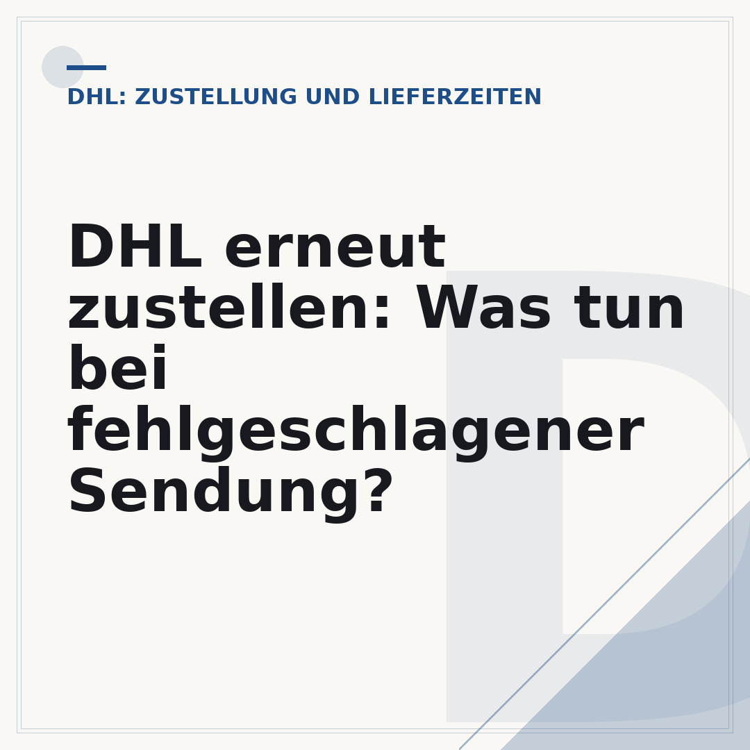 DHL erneut zustellen: Was tun bei fehlgeschlagener Sendung?