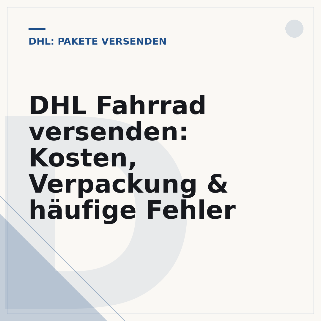 DHL Fahrrad versenden: Kosten, Verpackung & häufige Fehler