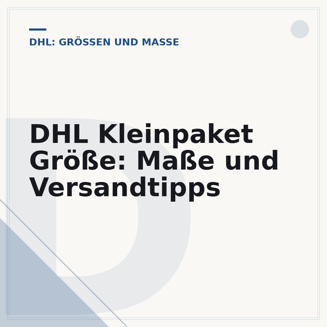 DHL Kleinpaket Größe: Maße und Versandtipps