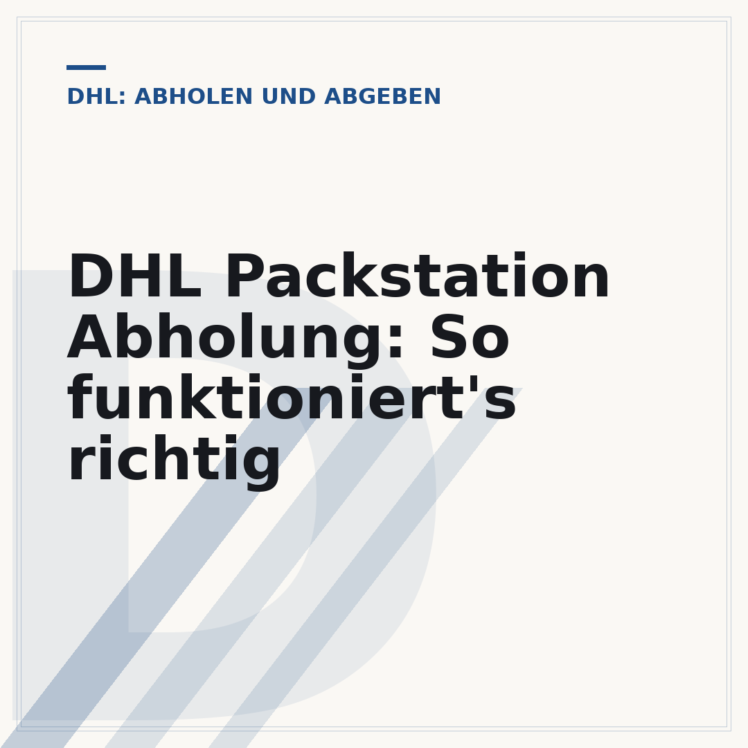 DHL Packstation Abholung: So funktioniert's richtig