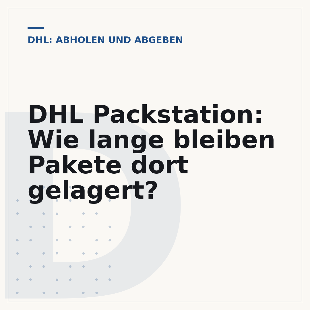 DHL Packstation: Wie lange bleiben Pakete dort gelagert?