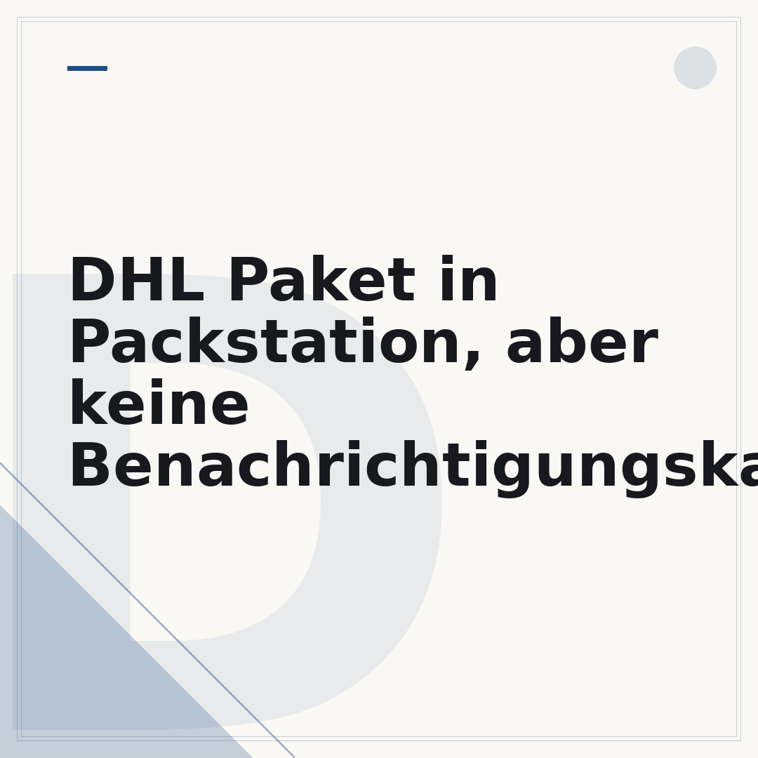 DHL Paket in Packstation, aber keine Benachrichtigungskarte