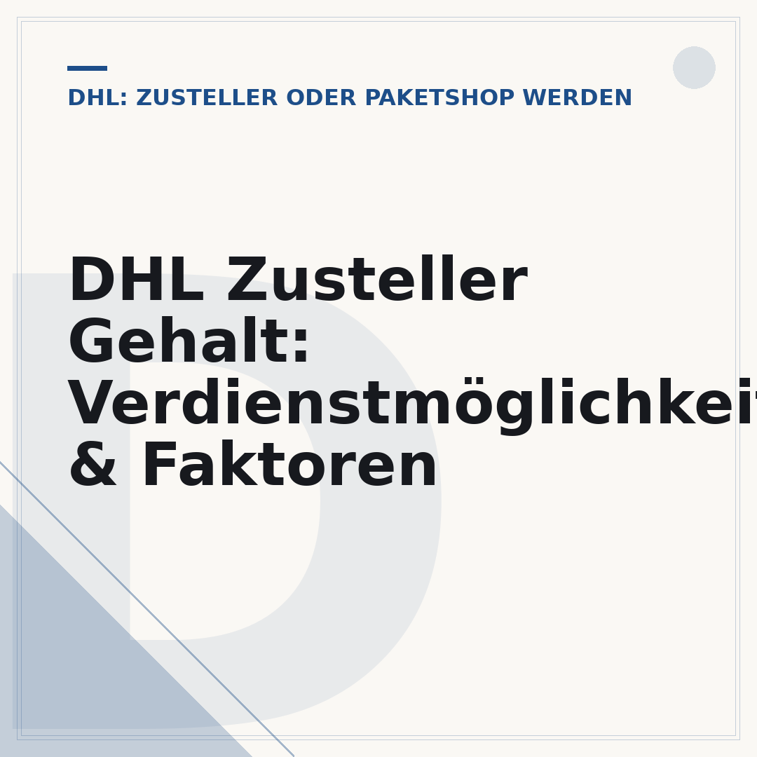 DHL Zusteller Gehalt: Verdienstmöglichkeiten & Faktoren