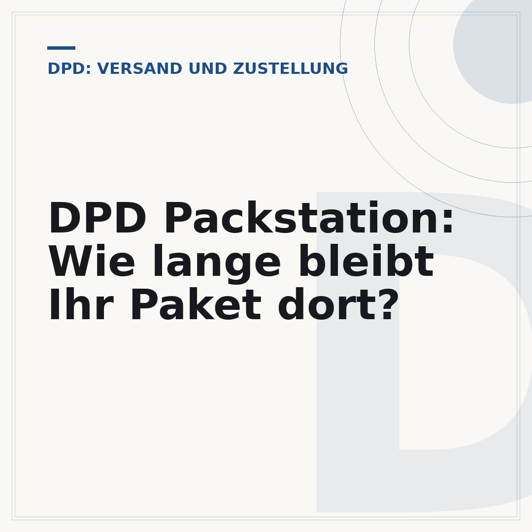 DPD Packstation: Wie lange bleibt Ihr Paket dort?