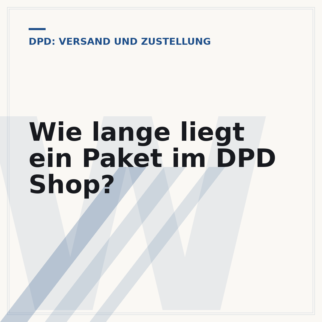 Wie lange liegt ein Paket im DPD Shop?