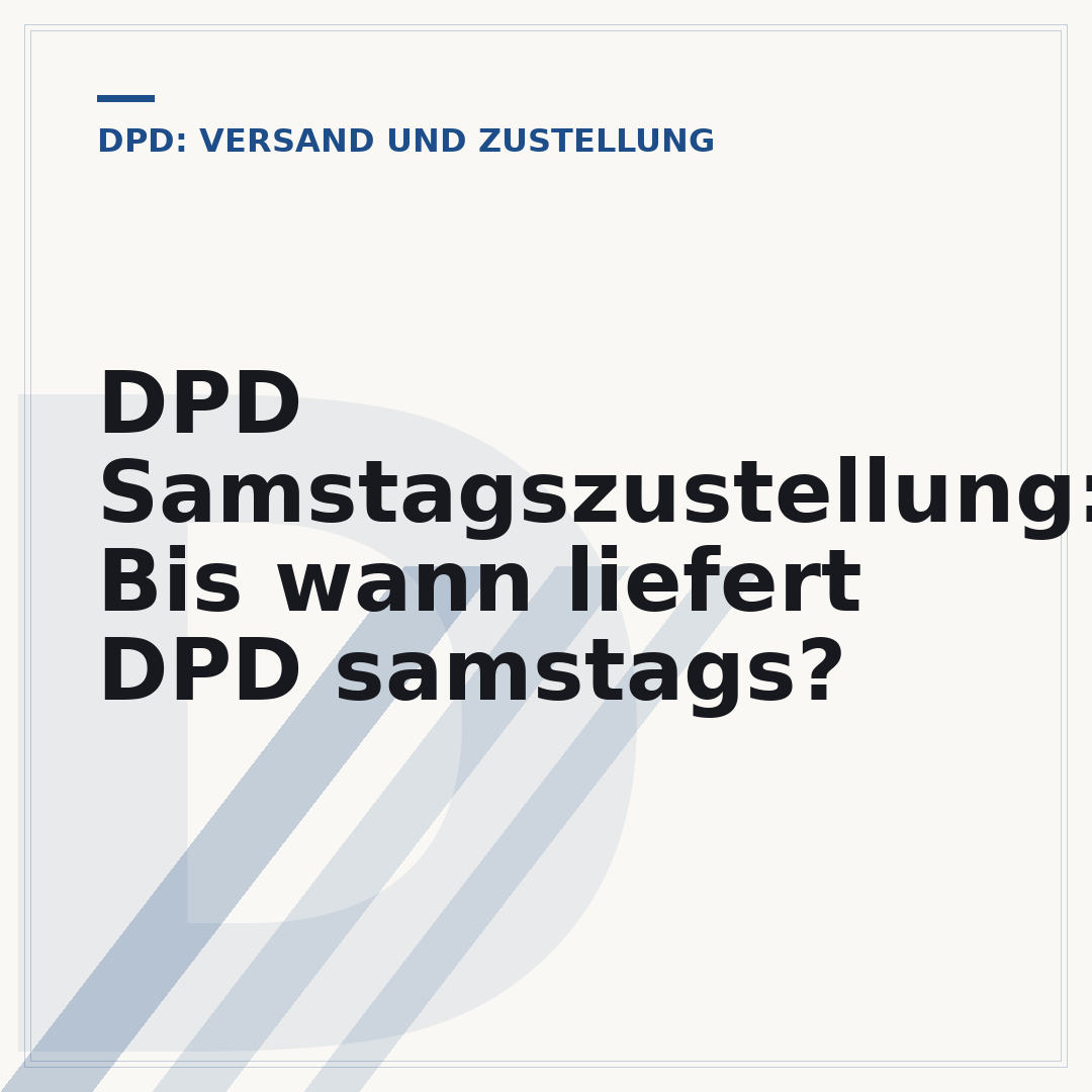 DPD Samstagszustellung: Bis wann liefert DPD samstags?