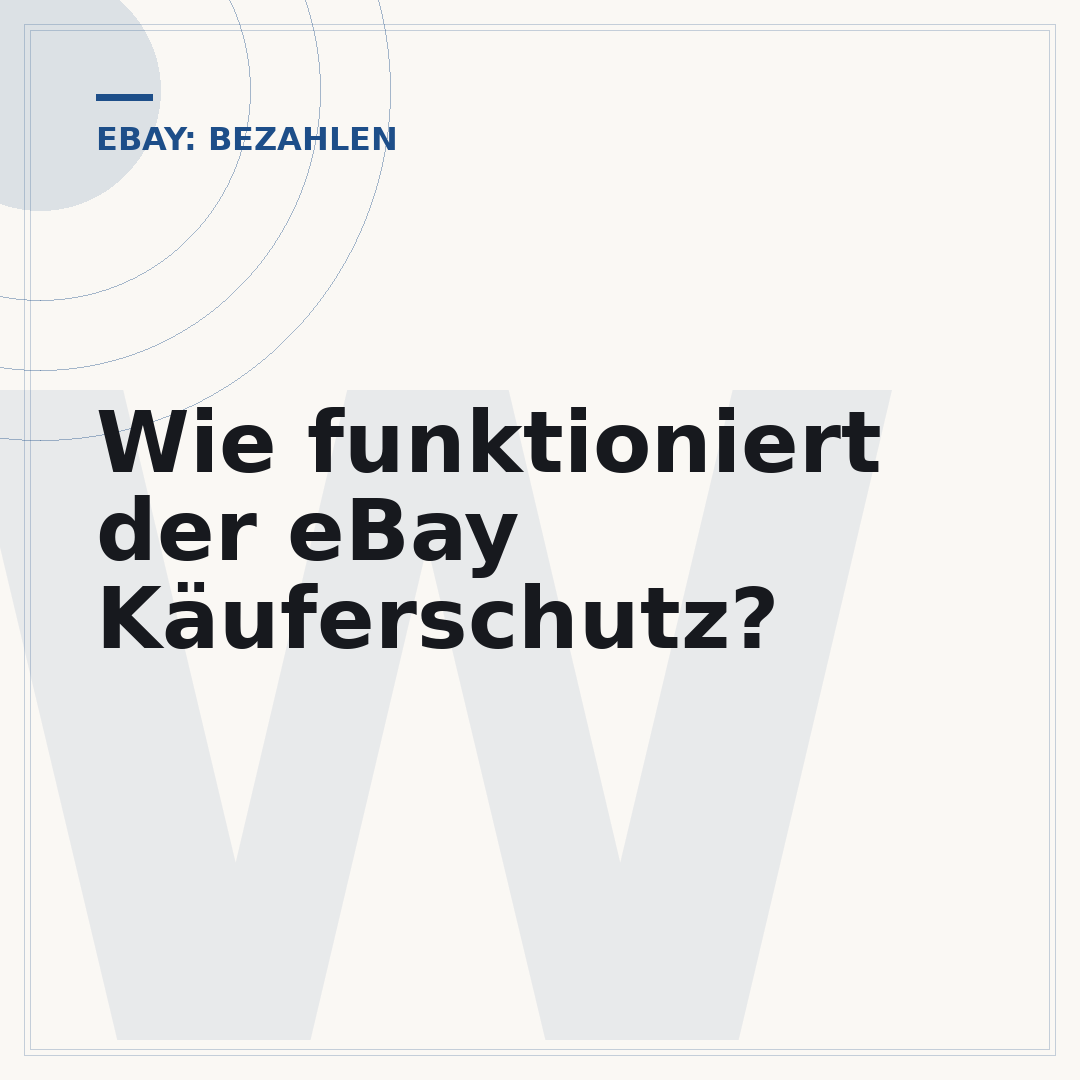 Wie funktioniert der eBay Käuferschutz?