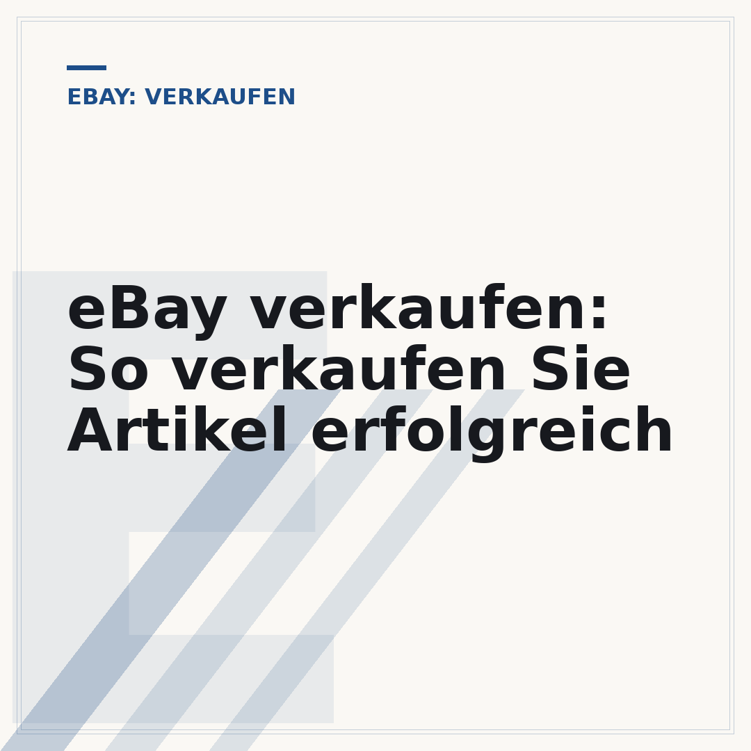 eBay verkaufen: So verkaufen Sie Artikel erfolgreich