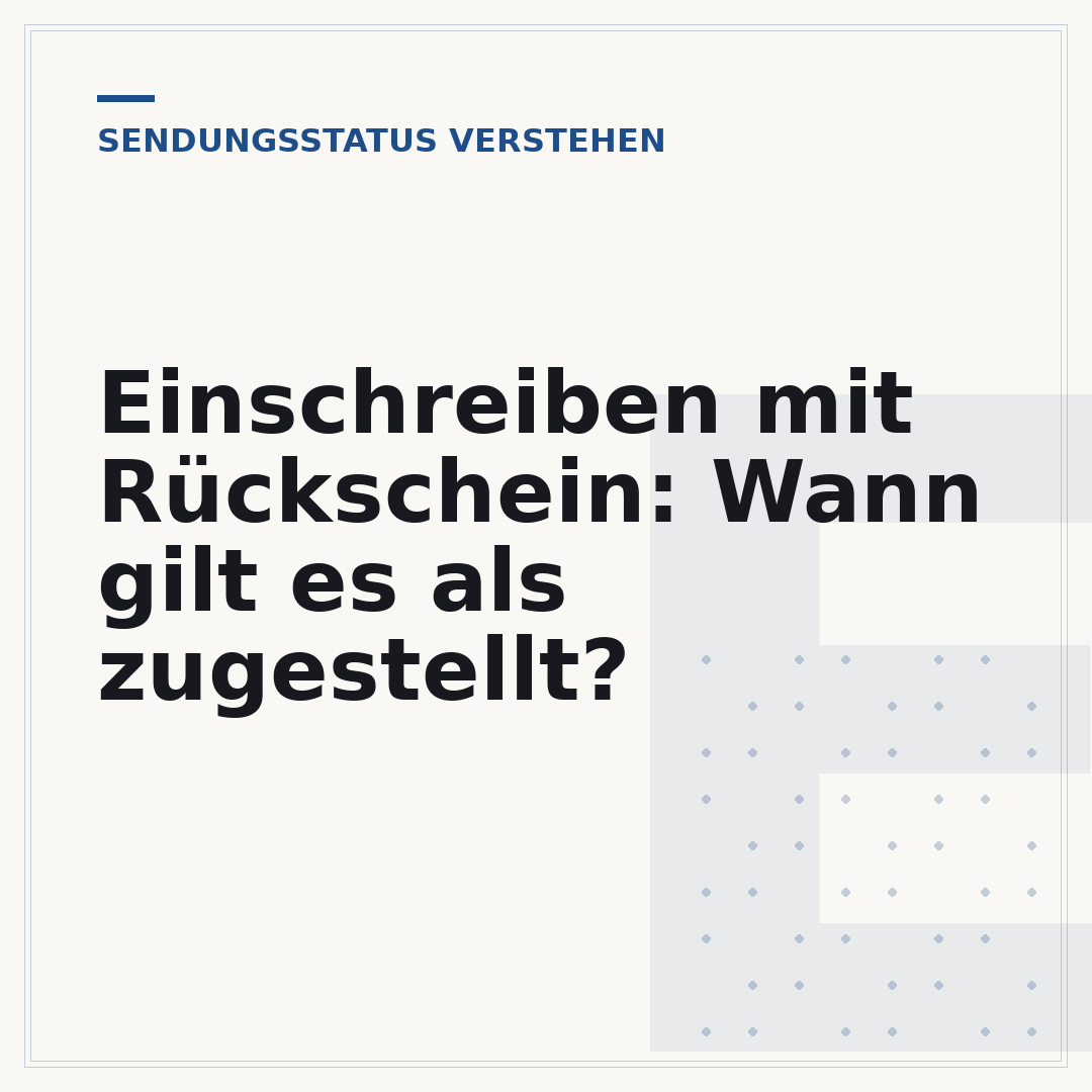 Einschreiben mit Rückschein: Wann gilt es als zugestellt?