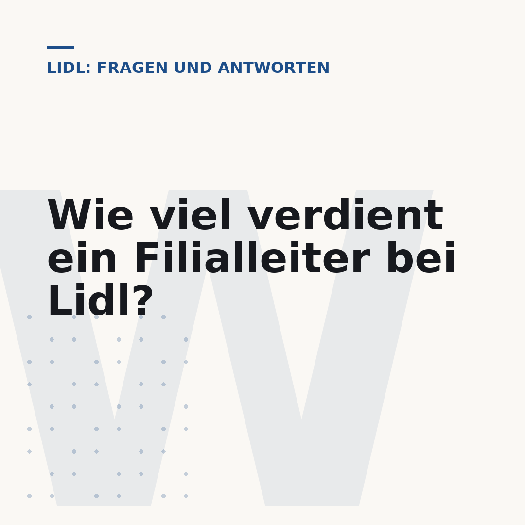 Wie viel verdient ein Filialleiter bei Lidl?