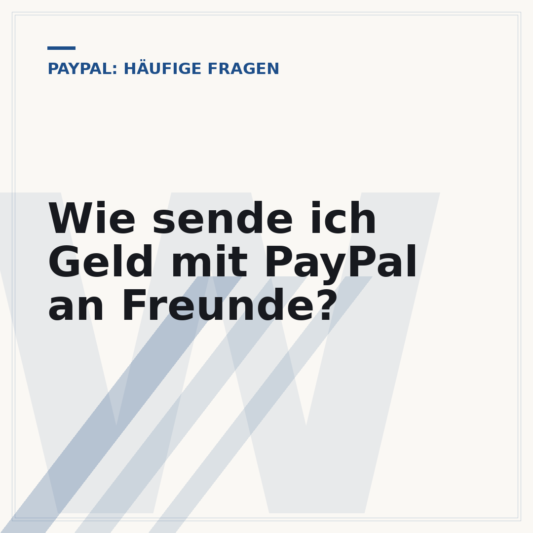 Wie sende ich Geld mit PayPal an Freunde?
