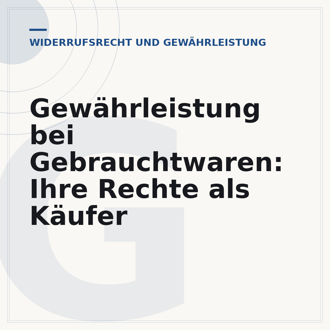 Gewährleistung bei Gebrauchtwaren: Ihre Rechte als Käufer