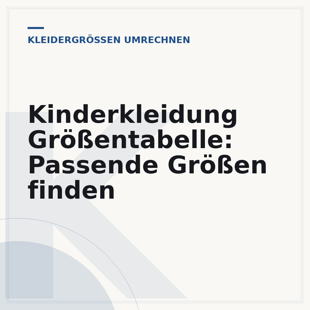 Kinderkleidung Größentabelle: Passende Größen finden