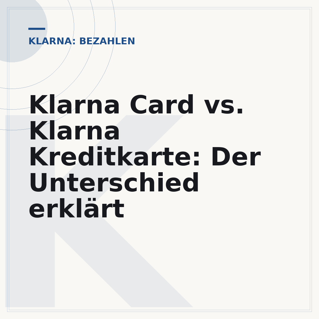 Klarna Card vs. Klarna Kreditkarte: Der Unterschied erklärt