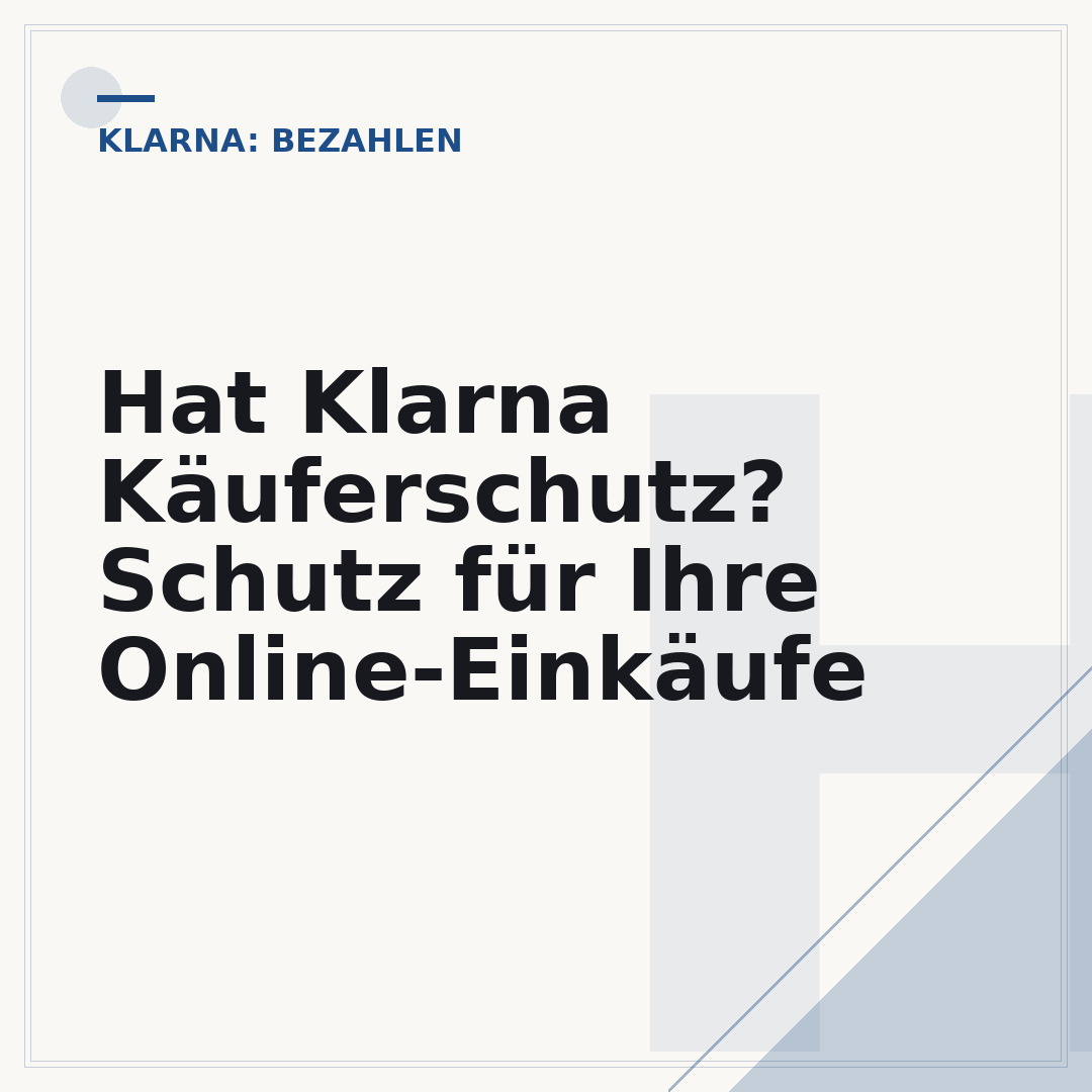 Hat Klarna Käuferschutz? Schutz für Ihre Online-Einkäufe