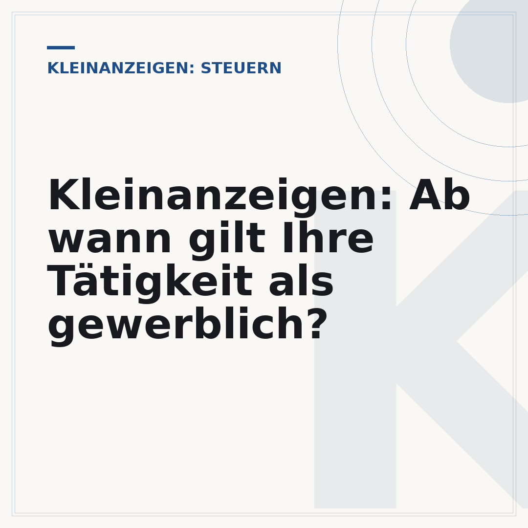 Kleinanzeigen: Ab wann gilt Ihre Tätigkeit als gewerblich?