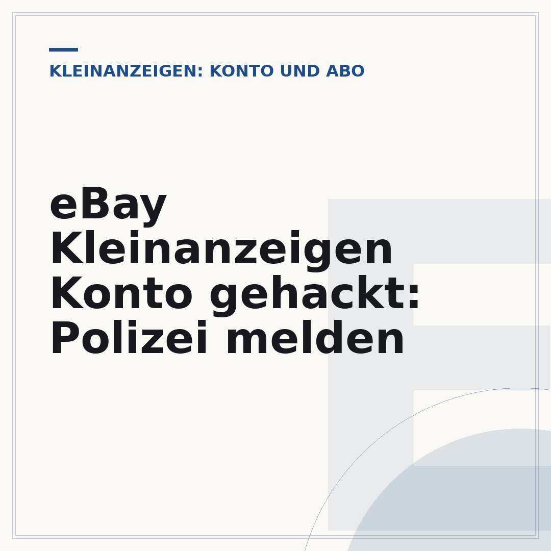 eBay Kleinanzeigen Konto gehackt: Polizei melden