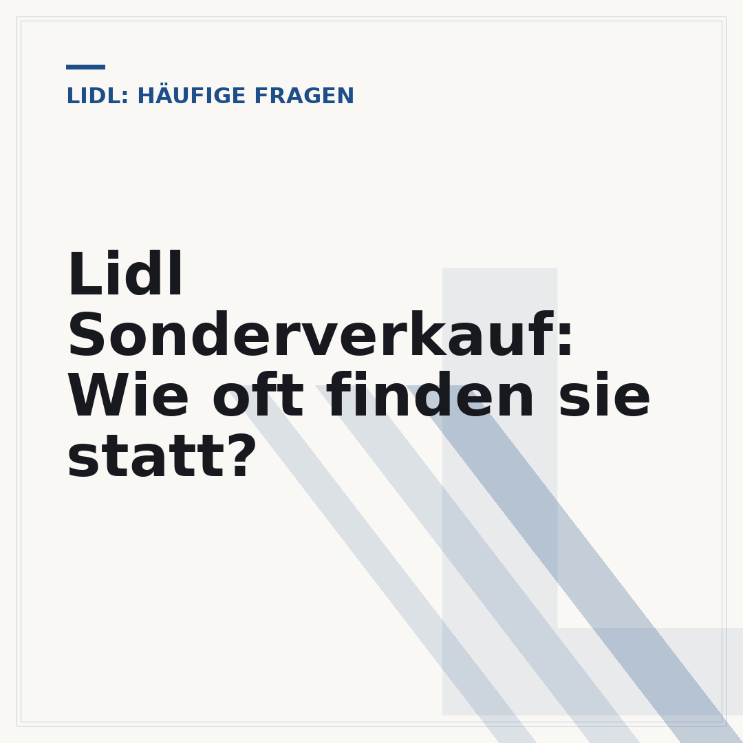 Lidl Sonderverkauf: Wie oft finden sie statt?