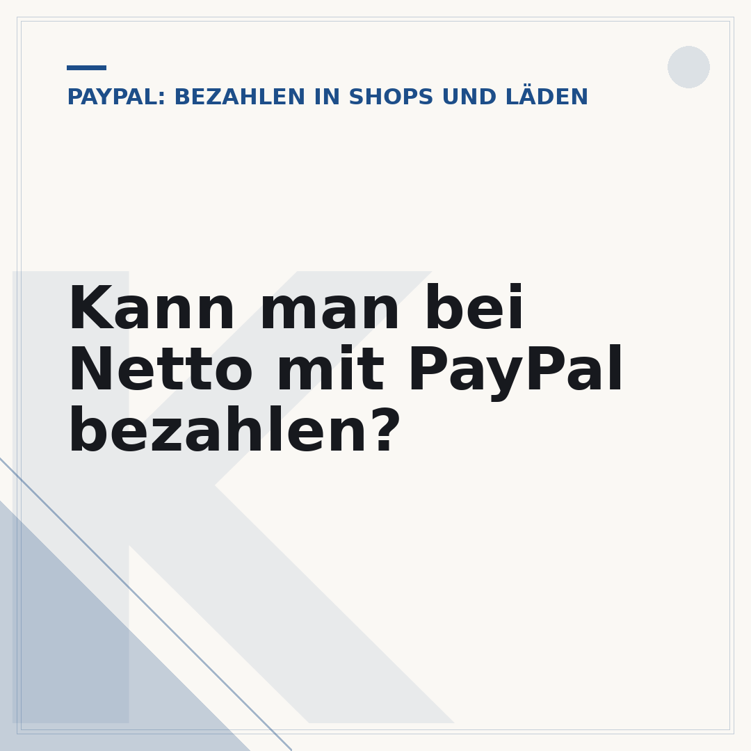 Kann man bei Netto mit PayPal bezahlen?