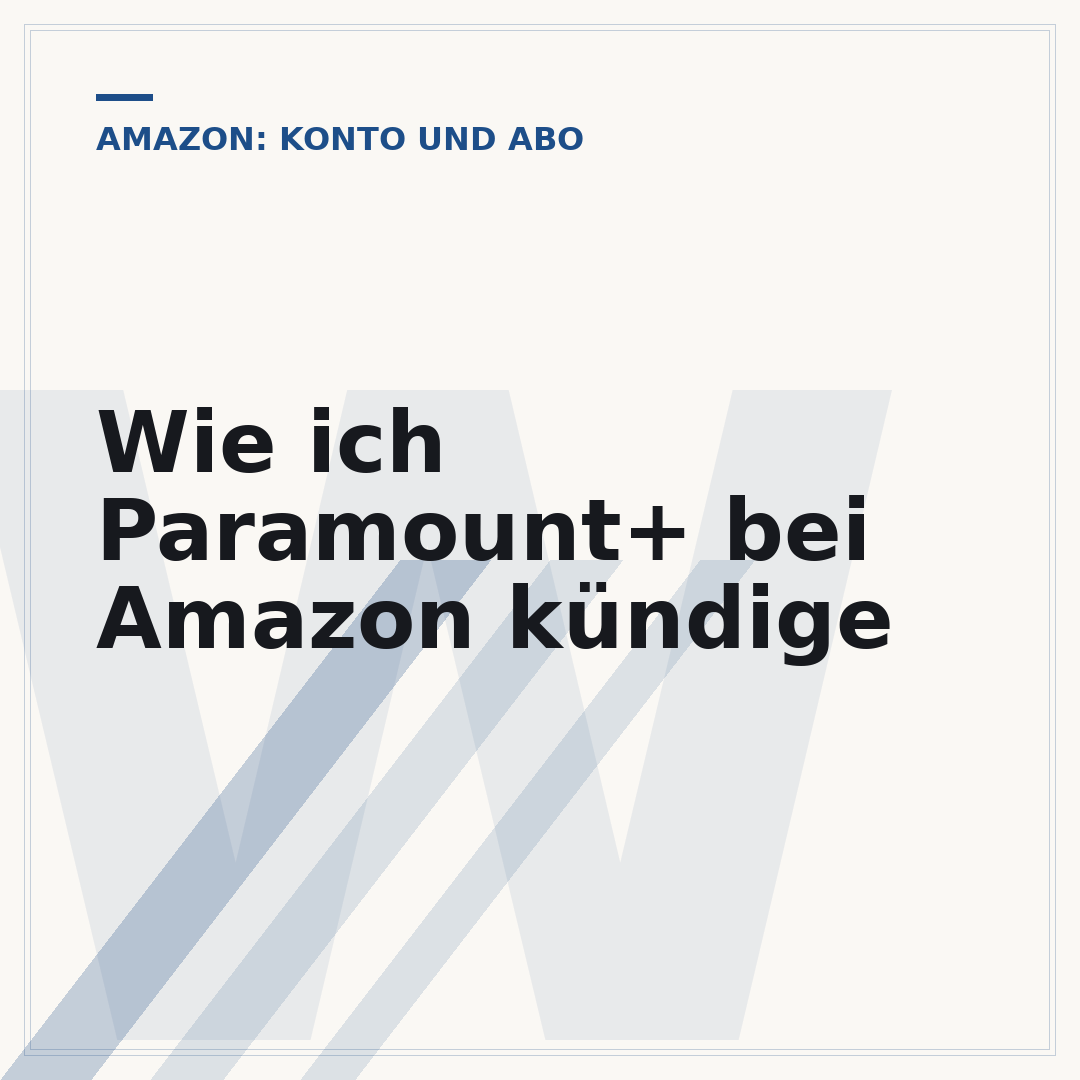Wie ich Paramount+ bei Amazon kündige