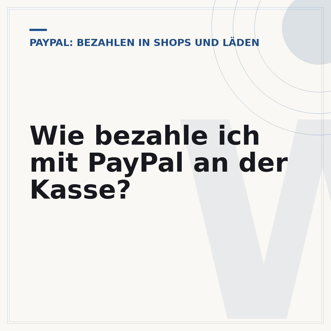 Wie bezahle ich mit PayPal an der Kasse?
