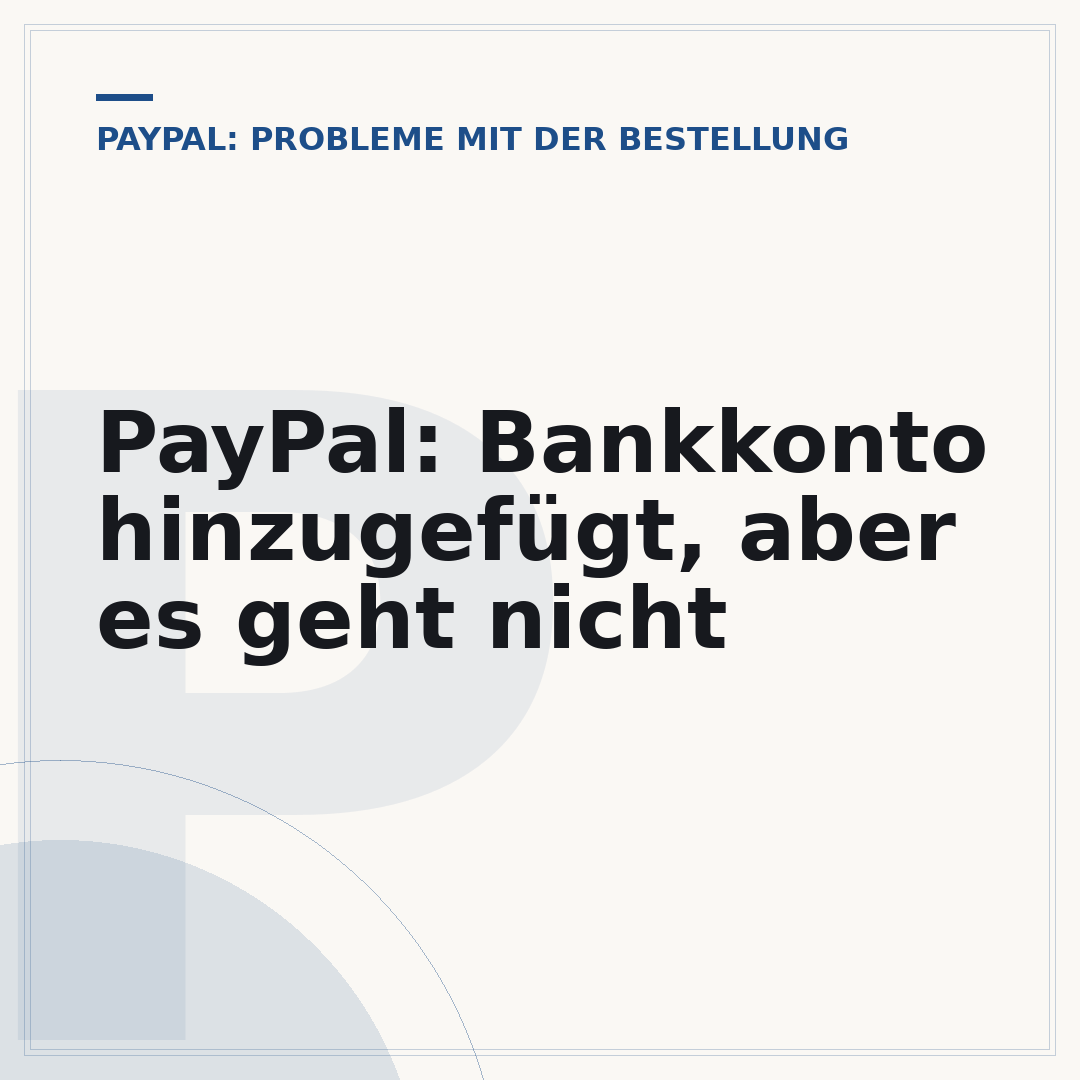 PayPal: Bankkonto hinzugefügt, aber es geht nicht