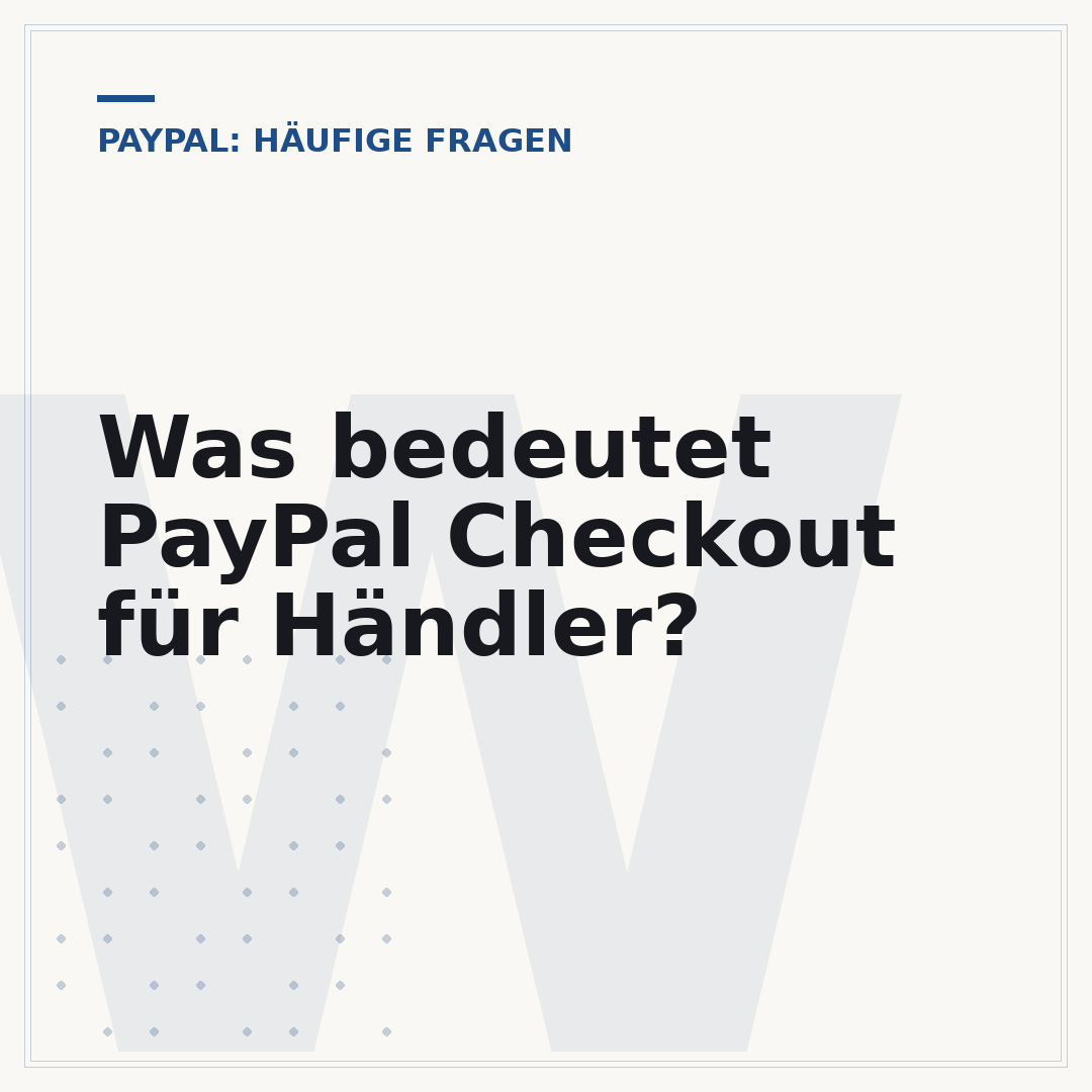 Was bedeutet PayPal Checkout für Händler?